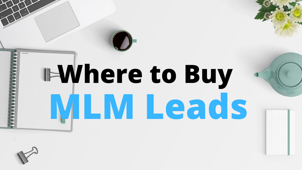 9 Tips on Where to Buy MLM Leads WiFi Entrepreneur