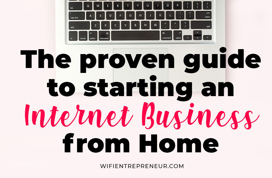 how to start an internet business from home