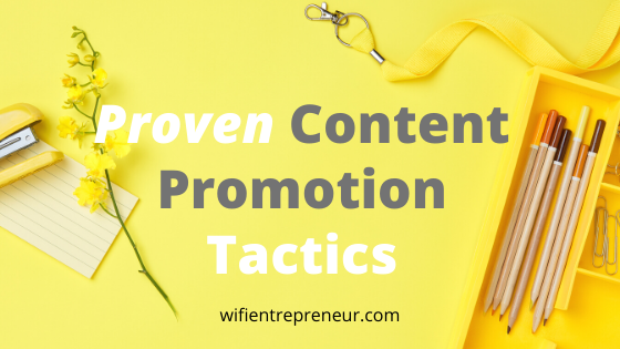 Proven Content Promotion Tactics