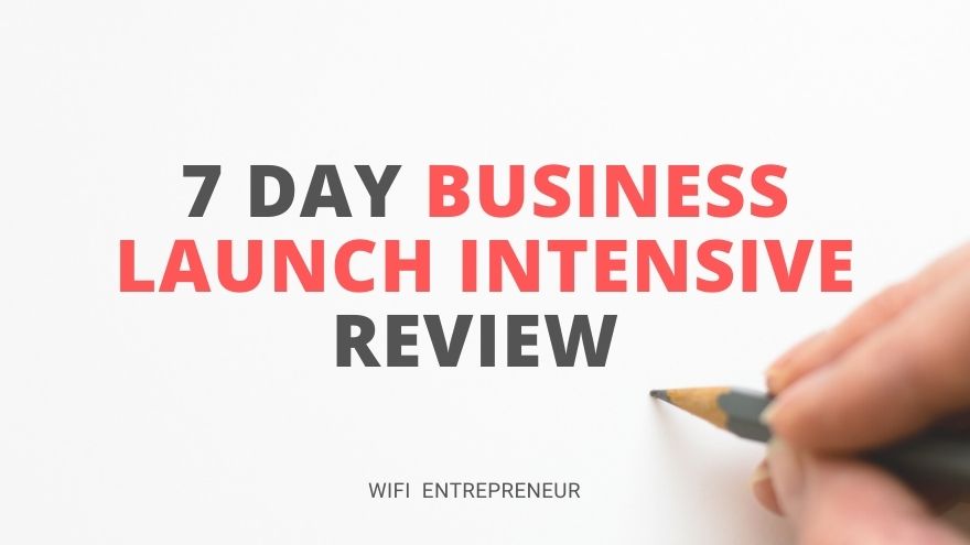 7 Day Business Launch Intensive Review